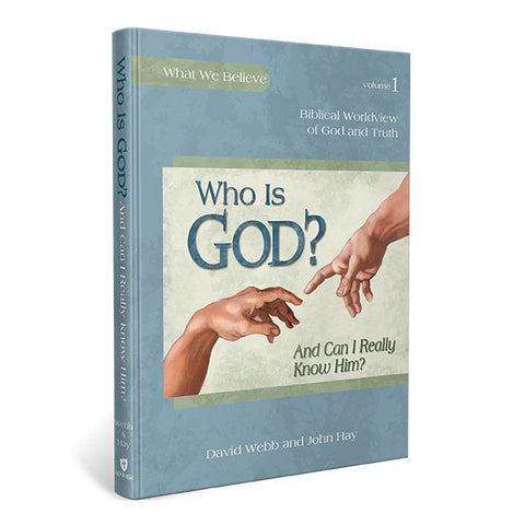 Who is God? (And Can I Really Know Him?): Textbook