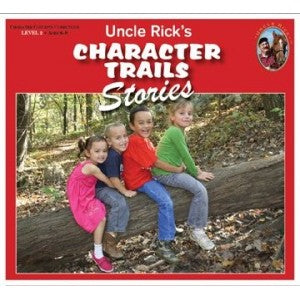 Character Trails Stories (Uncle Rick)