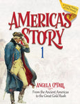 America's Story 1: From the Ancient America's to the Great Gold Rush