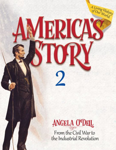 America's Story 2: From the Civil War to the Industrial Revolution