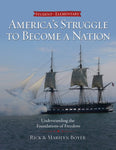 America's Struggle to Become a Nation (Student)