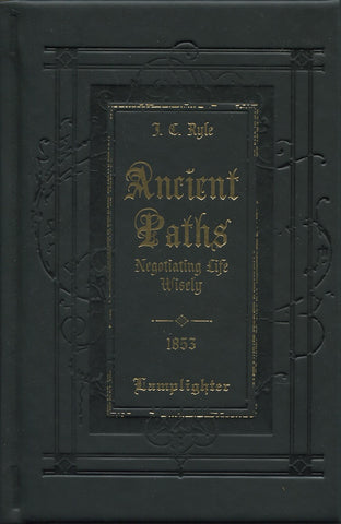 Ancient Paths: Negotiating Life Wisely