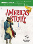 America's Story 1: From the Ancient Americas to the Great Gold Rush (Teacher Guide)