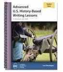 Advanced U.S. History-Based Writing Lessons [Student Book only] [DAMAGED COVER]