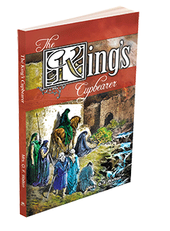 King's Cupbearer: The Story of Nehemiah, The
