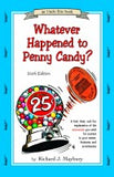 Whatever Happened to Penny Candy? (Seventh Edition)