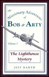 Lighthouse Mystery (Bob & Arty Series: Book 5), The [DAMAGED COVER]