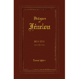 Dialogues of Fenelon Volume I