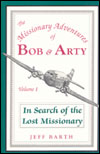 In Search of the Lost Missionary (Bob & Arty Series: Book 1)