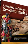Student Manual: Romans, Reformers, Revolutionaries (History Revealed) [DAMAGED COVER]