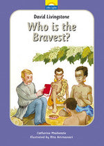 David Livingstone: Who is the Bravest? (Little Lights Series - Book #6)