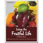 Living the Fruitful Life