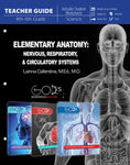 Elementary Anatomy: Nervous, Respiratory, Circulatory Systems (Teacher Guide)