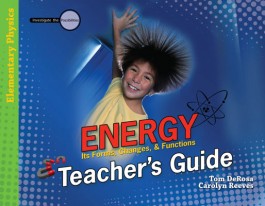 Energy: Its Forms, Changes & Functions - Teacher's Guide (Investigate the Possibilities) [DISCONTINUED]