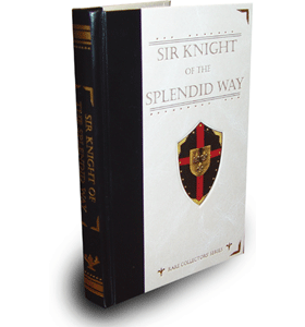 Sir Knight of the Splendid Way