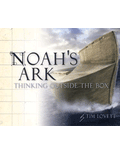 Noah's Ark: Thinking Outside the Box (Book)