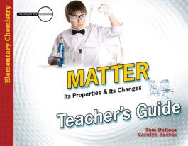 Matter: Its Properties & Its Changes: Teacher's Guide (Investigate the Possibilities)