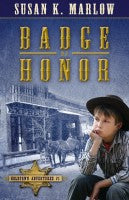 Badge of Honor (Goldtown Adventures - Book 1)