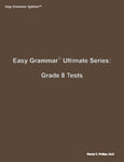 Easy Grammar Ultimate Series: Grade 8 Tests [DAMAGED COVER]