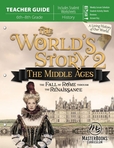 The World's Story 2: The Middle Ages (Teacher Guide)